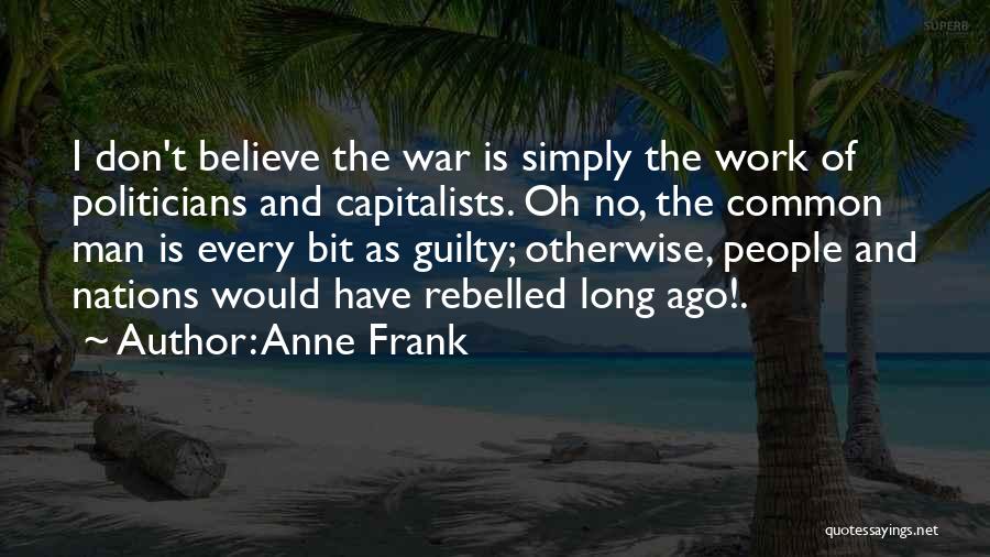 Capitalists Quotes By Anne Frank