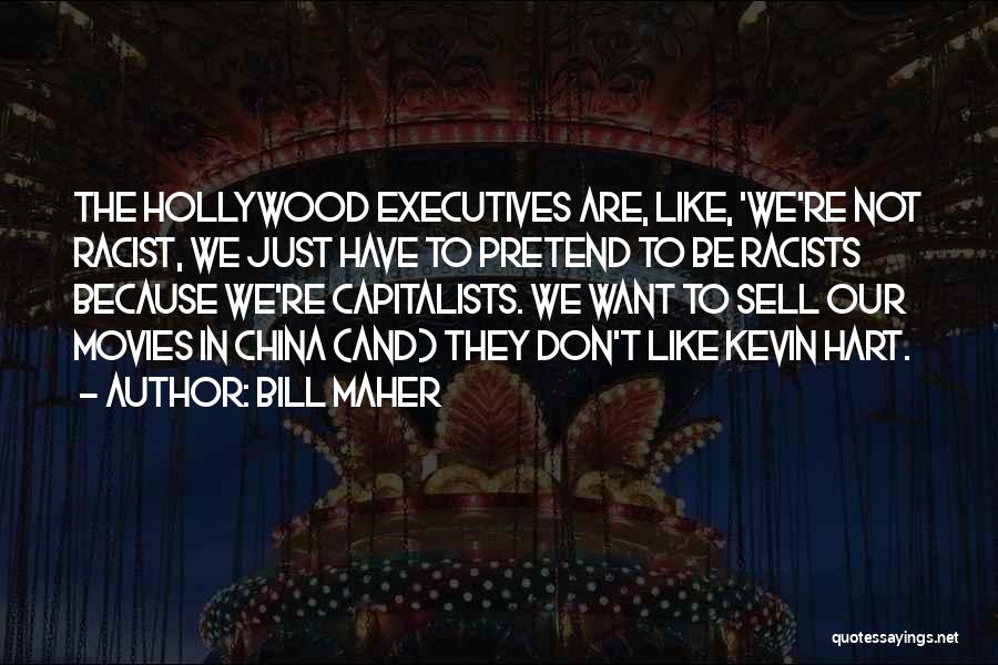 Capitalists Quotes By Bill Maher