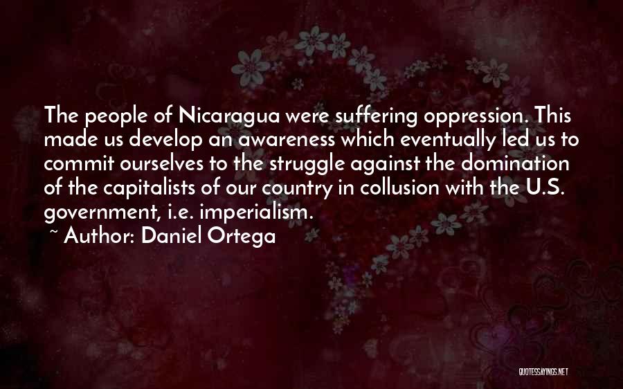 Capitalists Quotes By Daniel Ortega