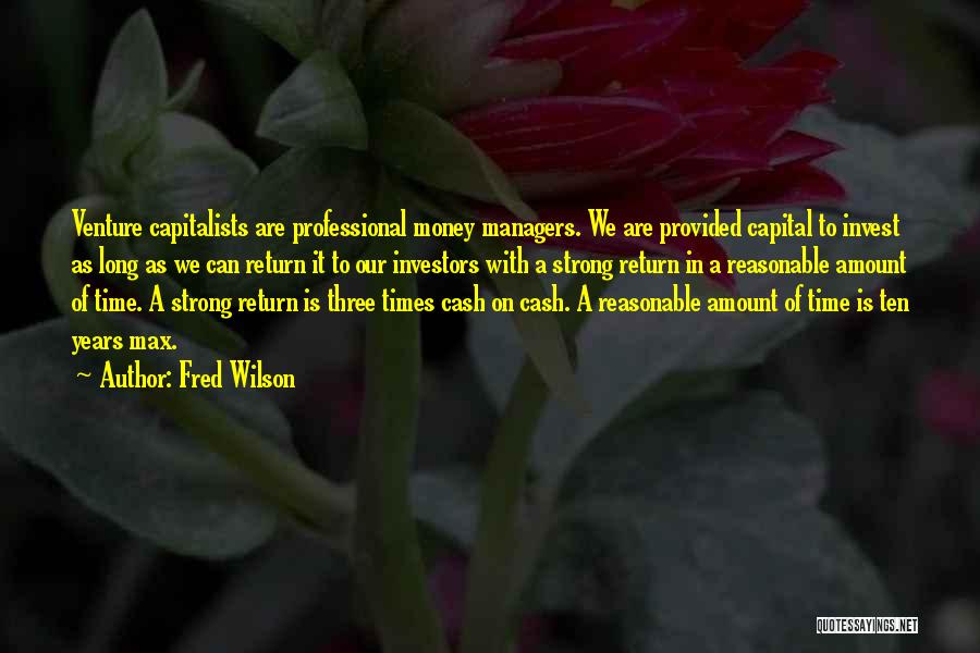 Capitalists Quotes By Fred Wilson