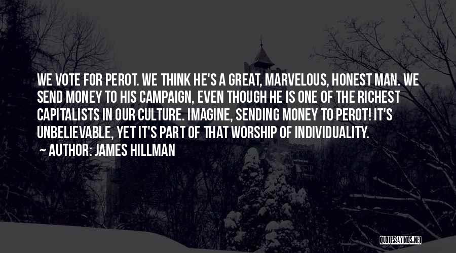 Capitalists Quotes By James Hillman