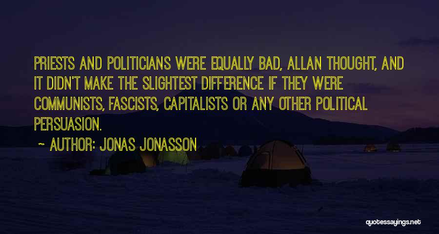 Capitalists Quotes By Jonas Jonasson