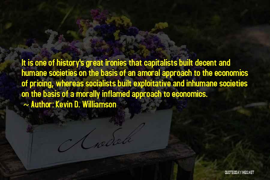 Capitalists Quotes By Kevin D. Williamson