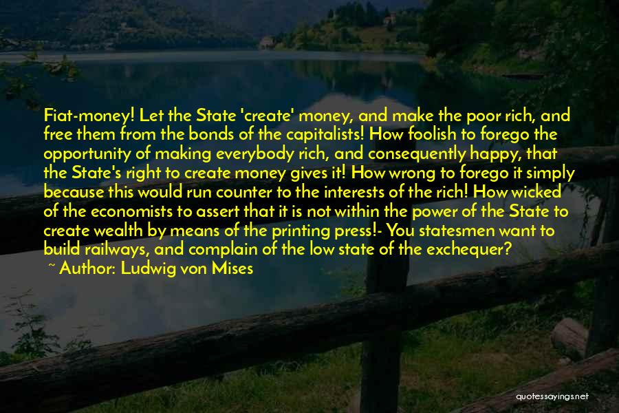 Capitalists Quotes By Ludwig Von Mises