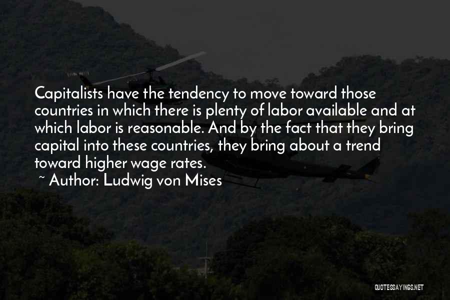 Capitalists Quotes By Ludwig Von Mises