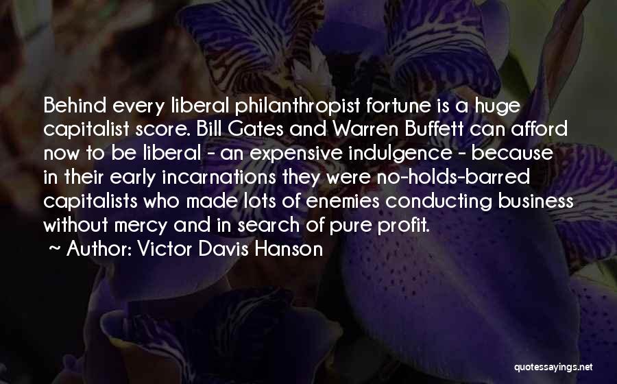 Capitalists Quotes By Victor Davis Hanson