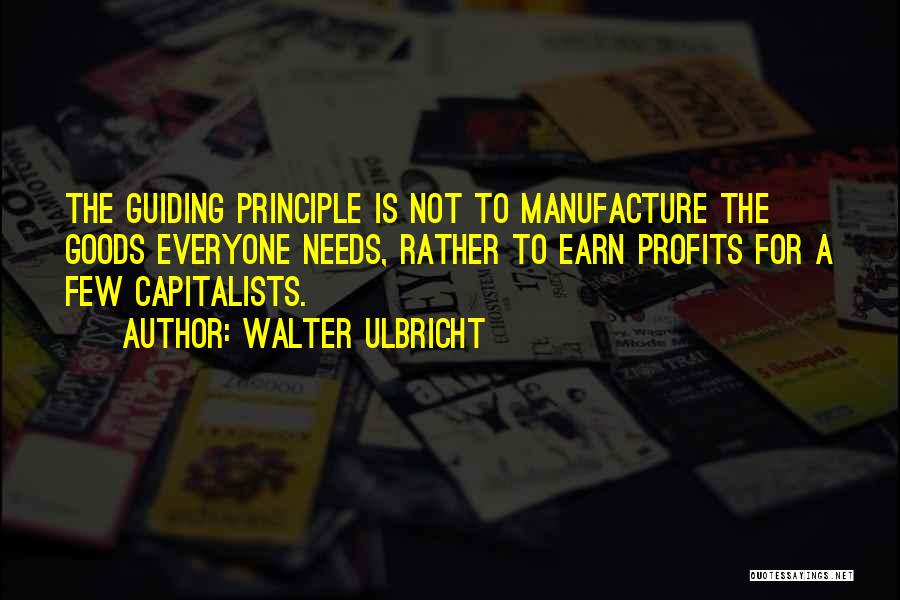 Capitalists Quotes By Walter Ulbricht