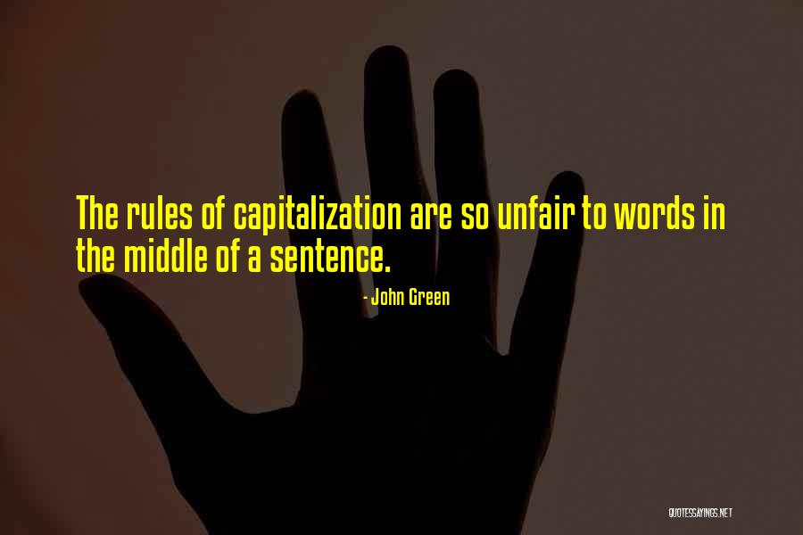 Capitalization With Quotes By John Green Capitalization With Quotes By John Green