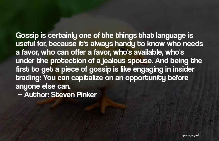 Capitalize Opportunity Quotes By Steven Pinker