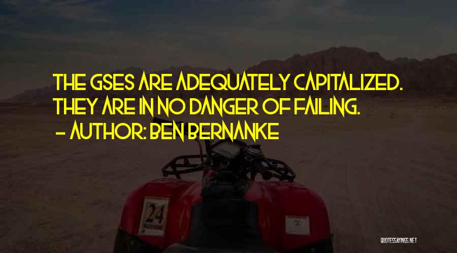 Capitalized Quotes By Ben Bernanke