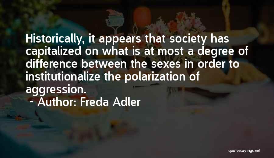 Capitalized Quotes By Freda Adler