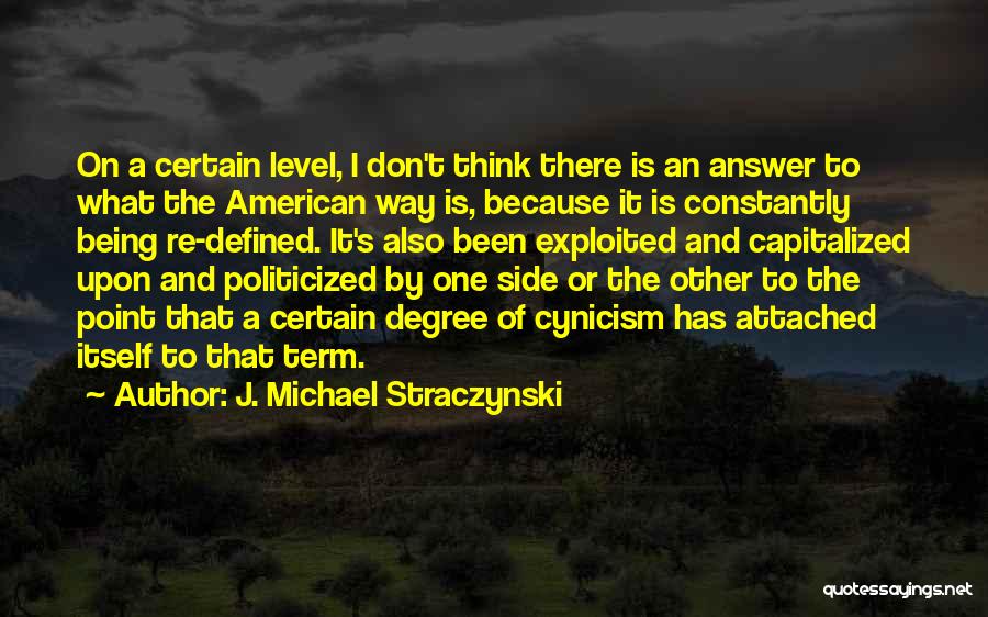 Capitalized Quotes By J. Michael Straczynski