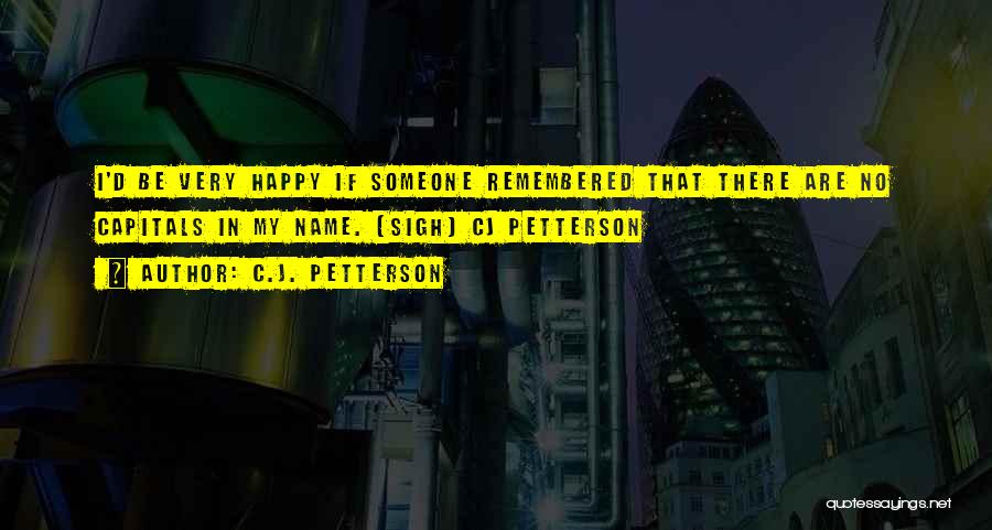 Capitals Quotes By C.J. Petterson