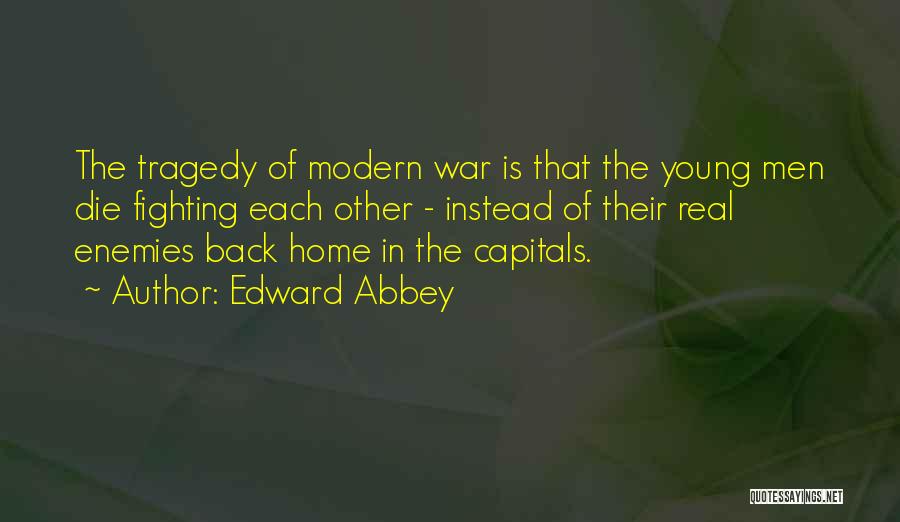 Capitals Quotes By Edward Abbey