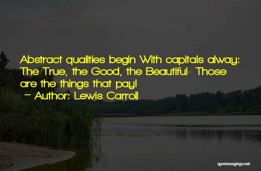 Capitals Quotes By Lewis Carroll