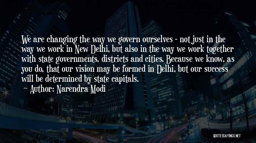 Capitals Quotes By Narendra Modi