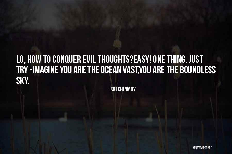 Capitanes De Arena Quotes By Sri Chinmoy Capitanes De Arena Quotes By Sri Chinmoy
