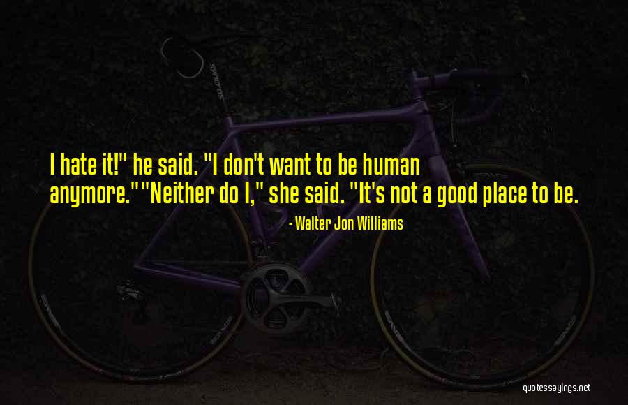 Capitello Digitale Quotes By Walter Jon Williams Capitello Digitale Quotes By Walter Jon Williams