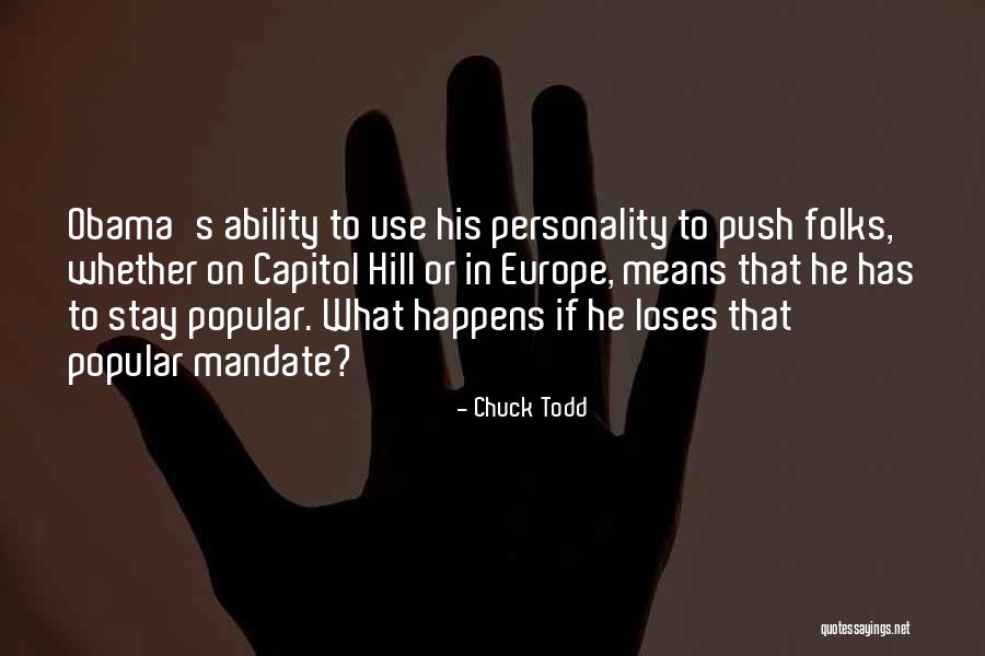 Capitol Hill Quotes By Chuck Todd Capitol Hill Quotes By Chuck Todd