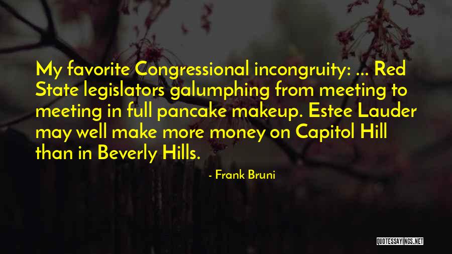 Capitol Hill Quotes By Frank Bruni Capitol Hill Quotes By Frank Bruni