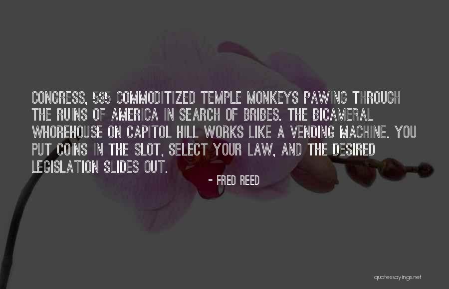Capitol Hill Quotes By Fred Reed Capitol Hill Quotes By Fred Reed