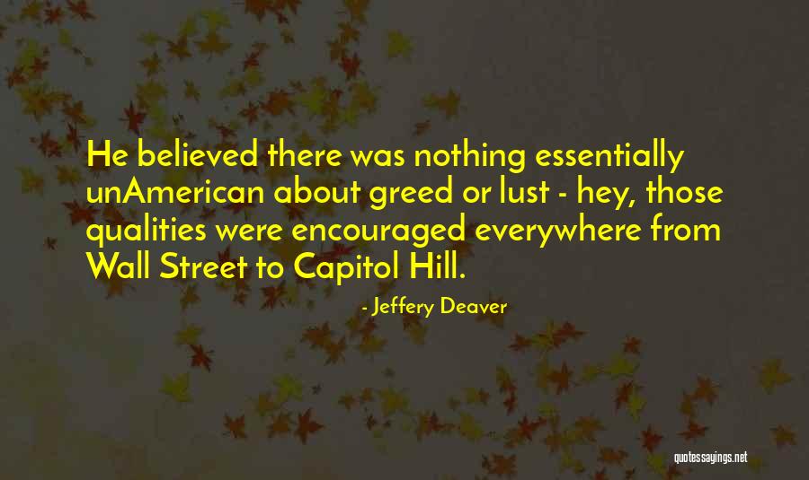 Capitol Hill Quotes By Jeffery Deaver