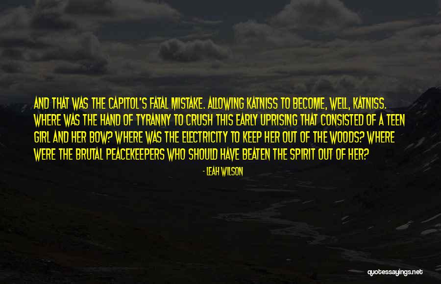 Capitol Hunger Games Quotes By Leah Wilson Capitol Hunger Games Quotes By Leah Wilson