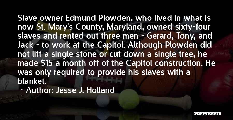 Capitol Quotes By Jesse J. Holland