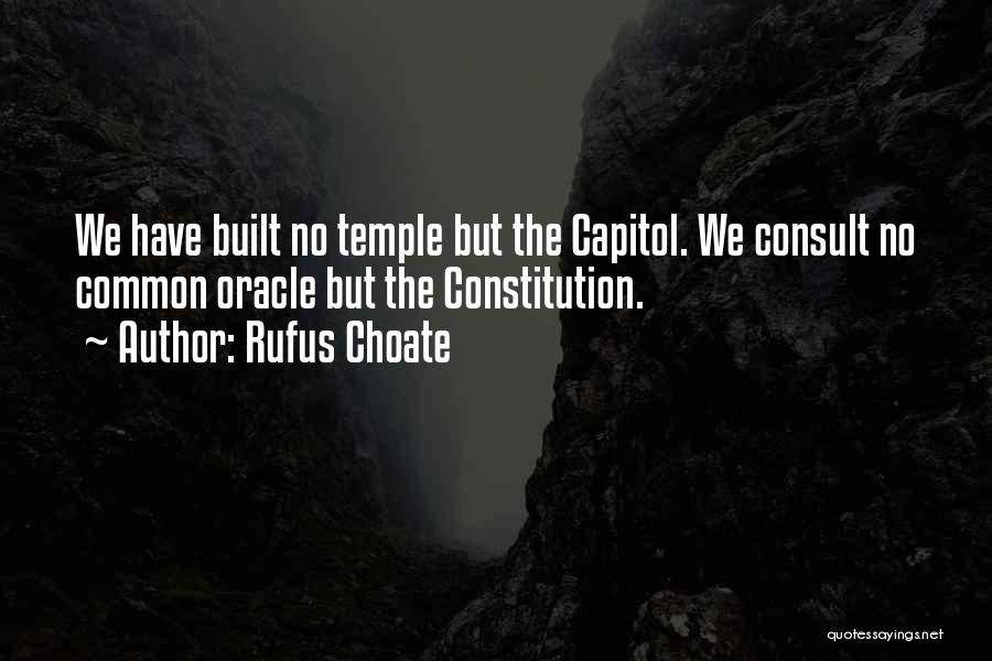 Capitol Quotes By Rufus Choate
