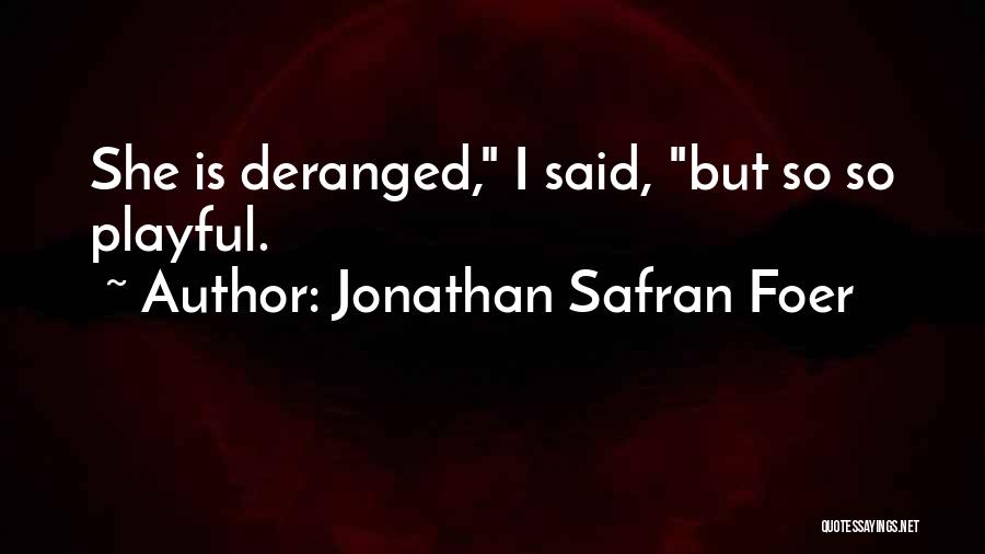 Capitoline Login Quotes By Jonathan Safran Foer
