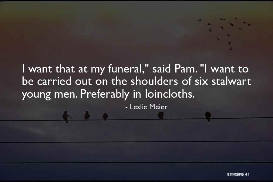 Capitulated Pronunciation Quotes By Leslie Meier Capitulated Pronunciation Quotes By Leslie Meier