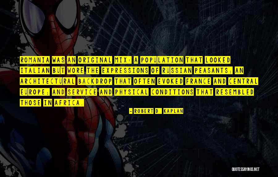 Caplinskas Quotes By Robert D. Kaplan Caplinskas Quotes By Robert D. Kaplan