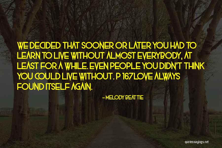Capoccia Island Quotes By Melody Beattie Capoccia Island Quotes By Melody Beattie