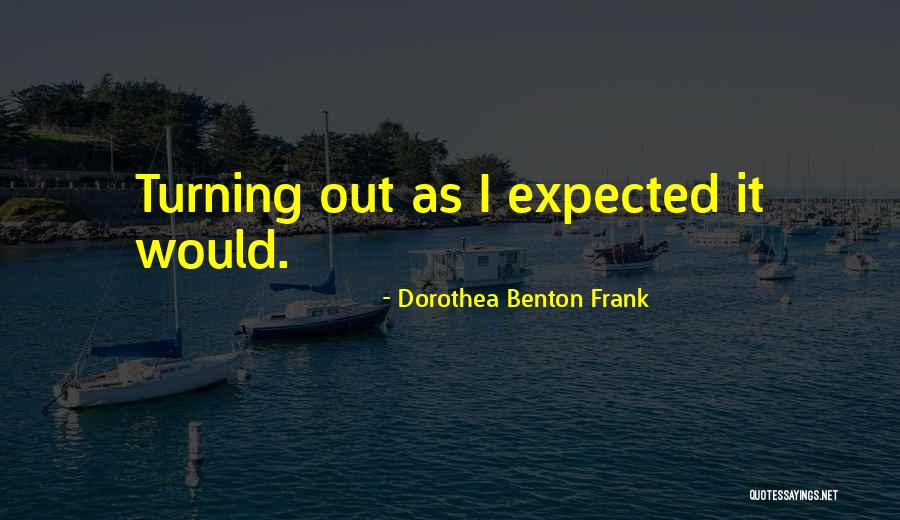 Capodanno Cinese Quotes By Dorothea Benton Frank Capodanno Cinese Quotes By Dorothea Benton Frank