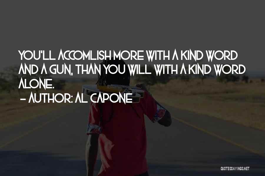 Capone Quotes By Al Capone