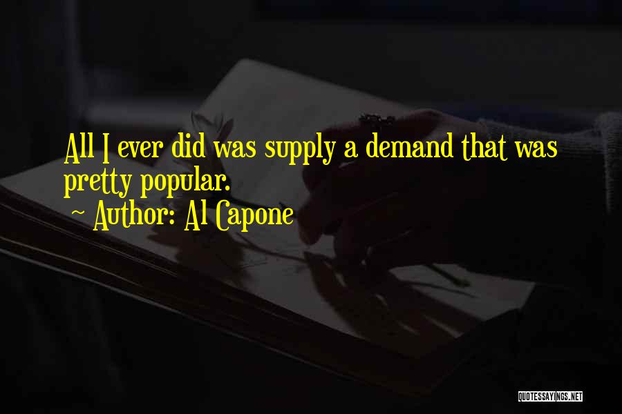 Capone Quotes By Al Capone