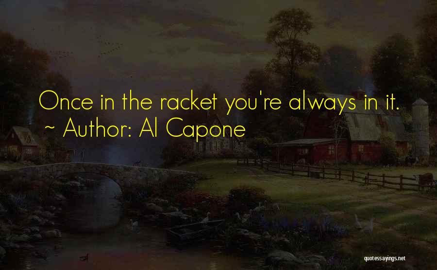 Capone Quotes By Al Capone