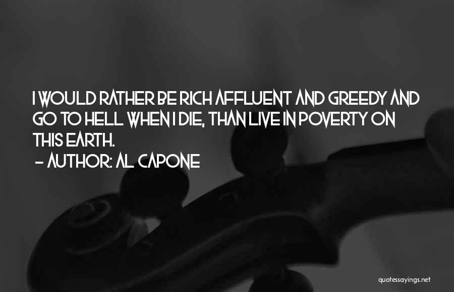 Capone Quotes By Al Capone