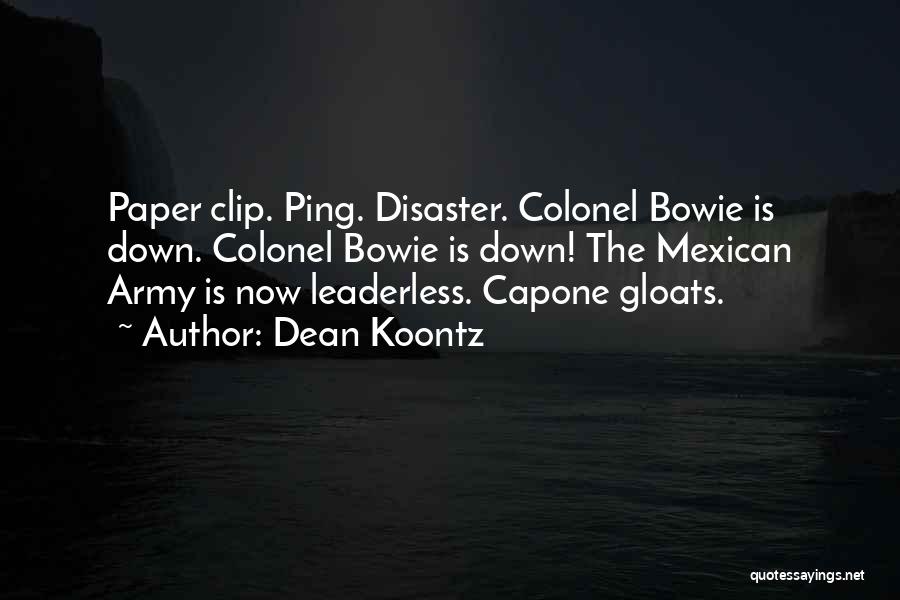 Capone Quotes By Dean Koontz