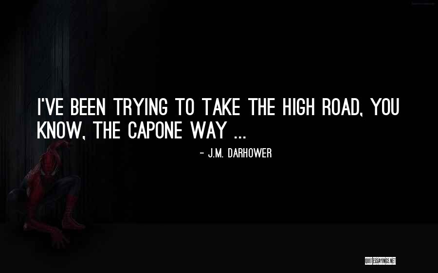 Capone Quotes By J.M. Darhower