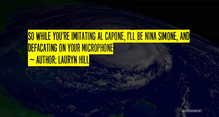 Capone Quotes By Lauryn Hill