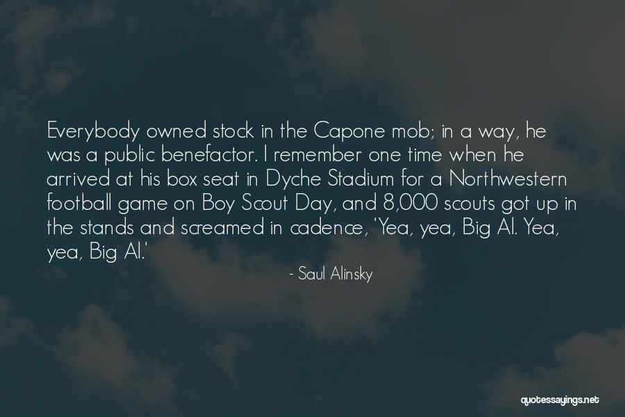 Capone Quotes By Saul Alinsky