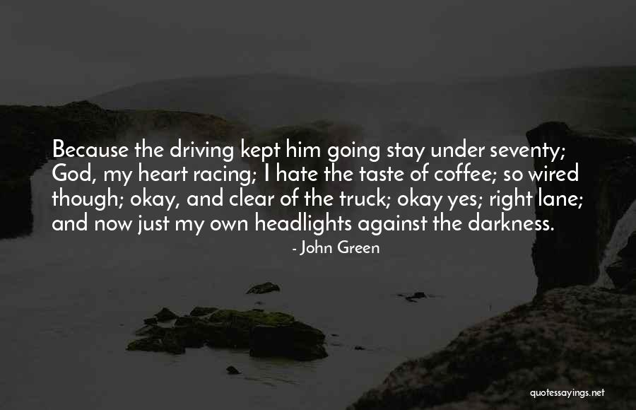 Caporales San Simon Quotes By John Green Caporales San Simon Quotes By John Green