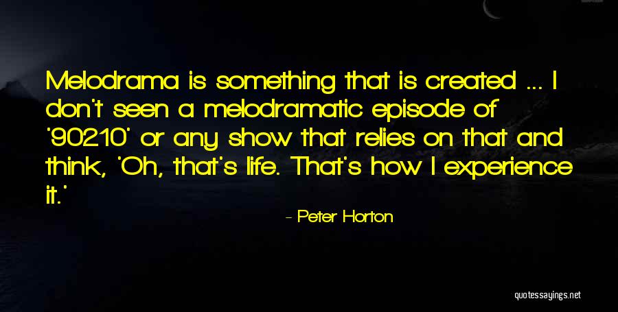 Caporalettis Quotes By Peter Horton Caporalettis Quotes By Peter Horton
