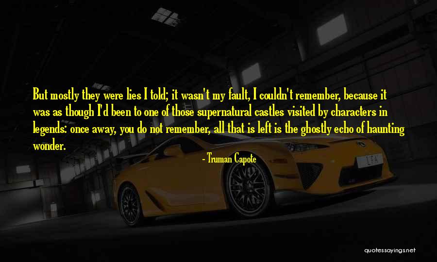 Capote Truman Quotes By Truman Capote Capote Truman Quotes By Truman Capote