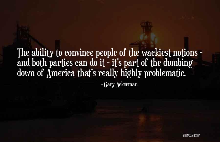 Capotorto Vitantonio Quotes By Gary Ackerman Capotorto Vitantonio Quotes By Gary Ackerman