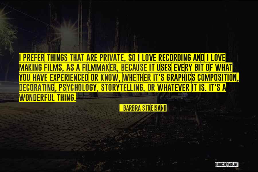 Capovilla Grappa Quotes By Barbra Streisand Capovilla Grappa Quotes By Barbra Streisand