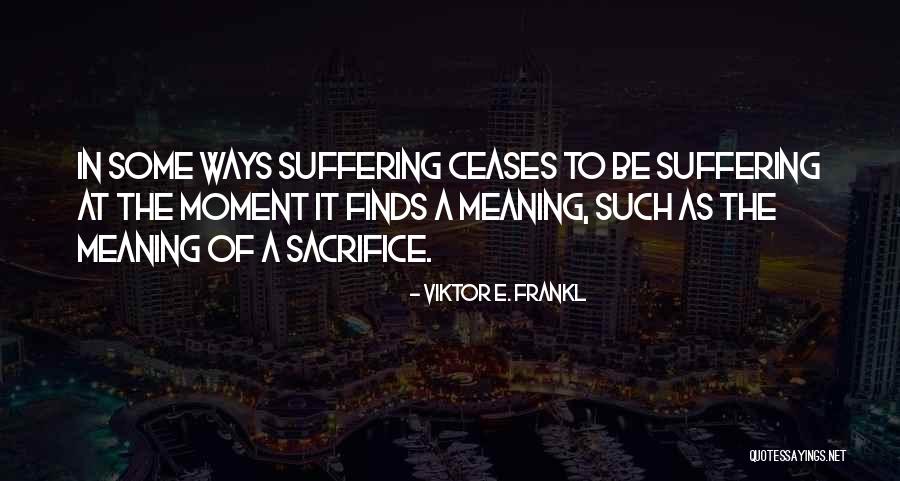 Cappelle Medicee Quotes By Viktor E. Frankl Cappelle Medicee Quotes By Viktor E. Frankl
