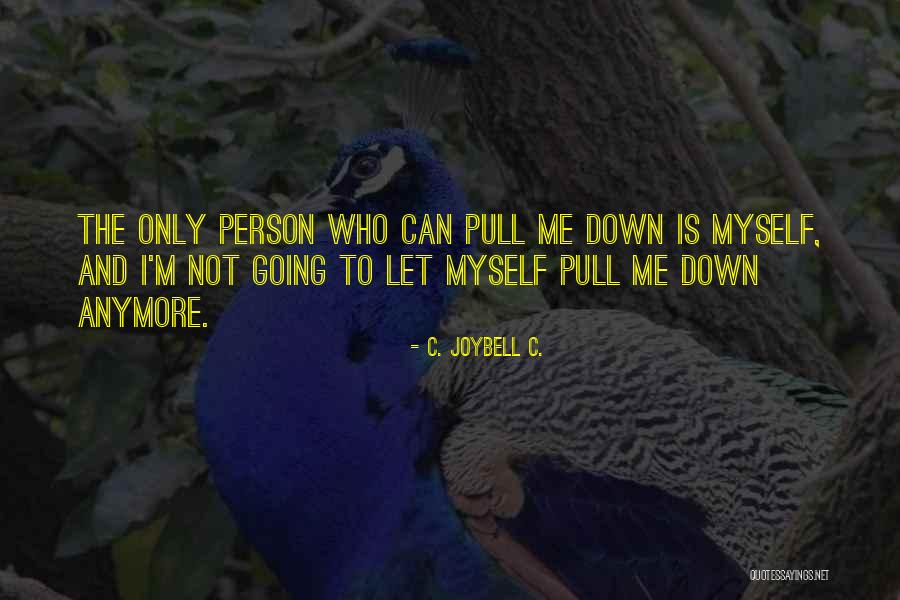 Cappelli Hats Quotes By C. JoyBell C. Cappelli Hats Quotes By C. JoyBell C.