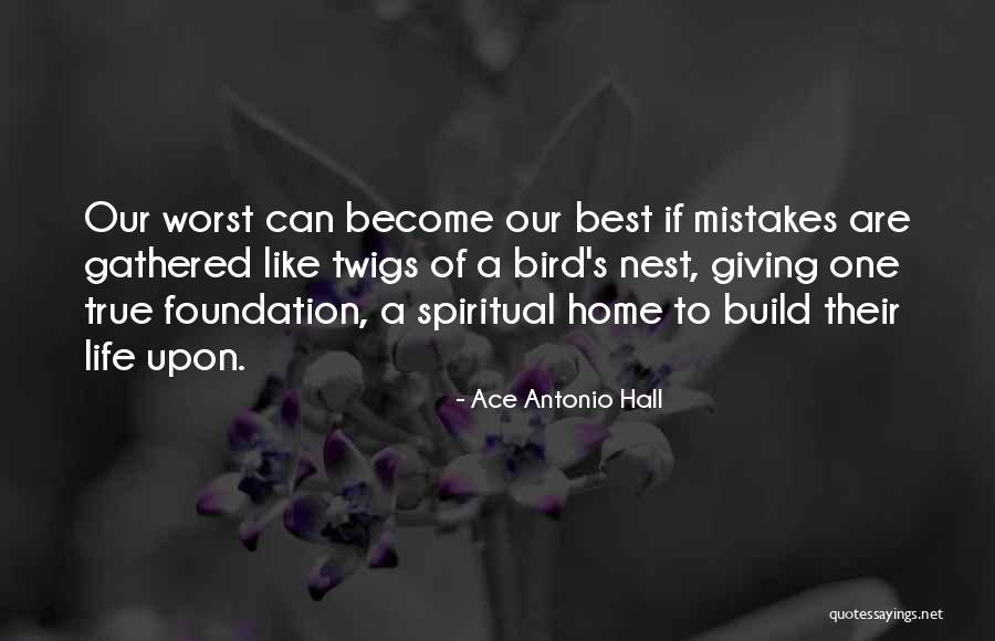 Cappelluti Madera Quotes By Ace Antonio Hall Cappelluti Madera Quotes By Ace Antonio Hall
